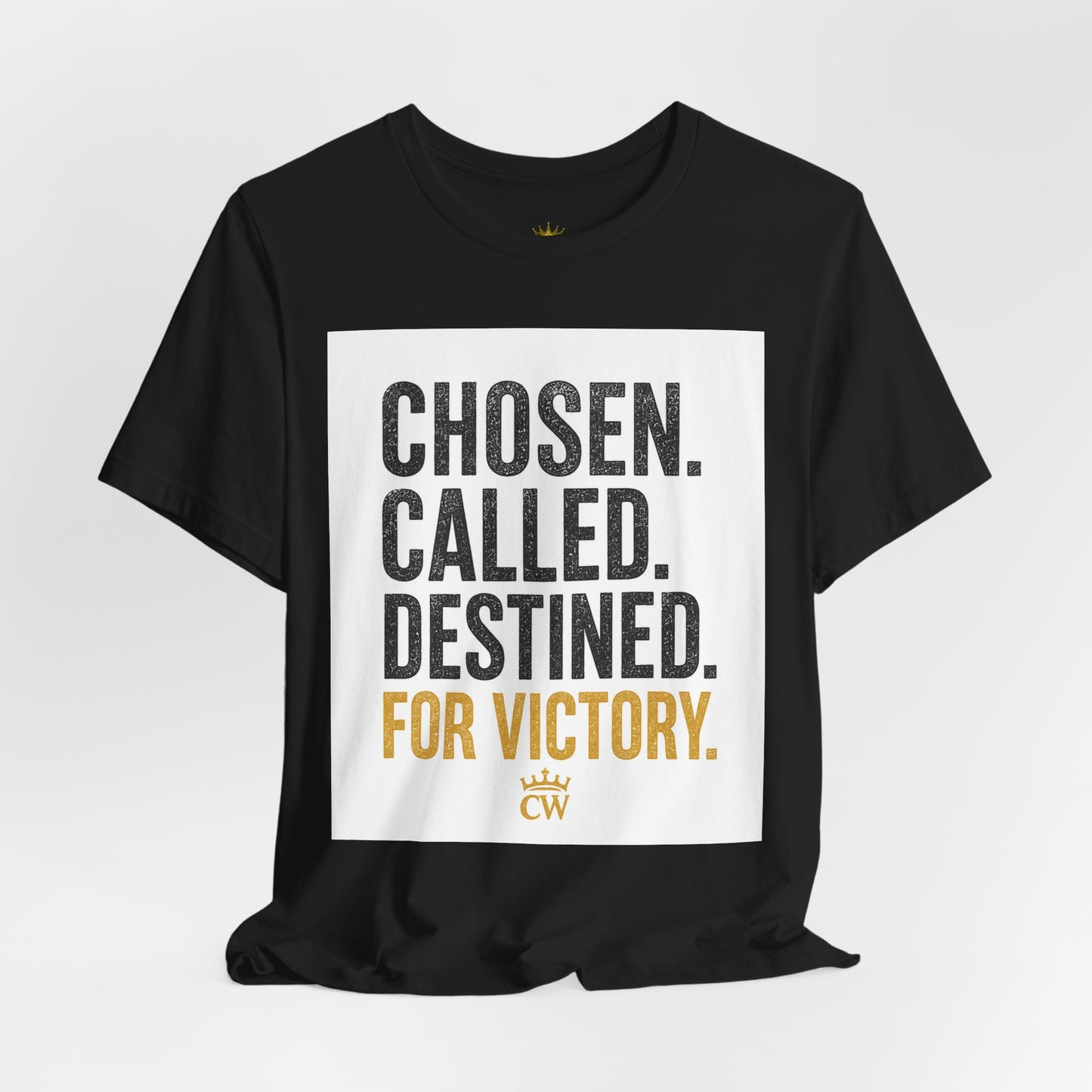 Chosen Called Destined For Victory Tee — Inspirational Christian Graphic T-Shirt