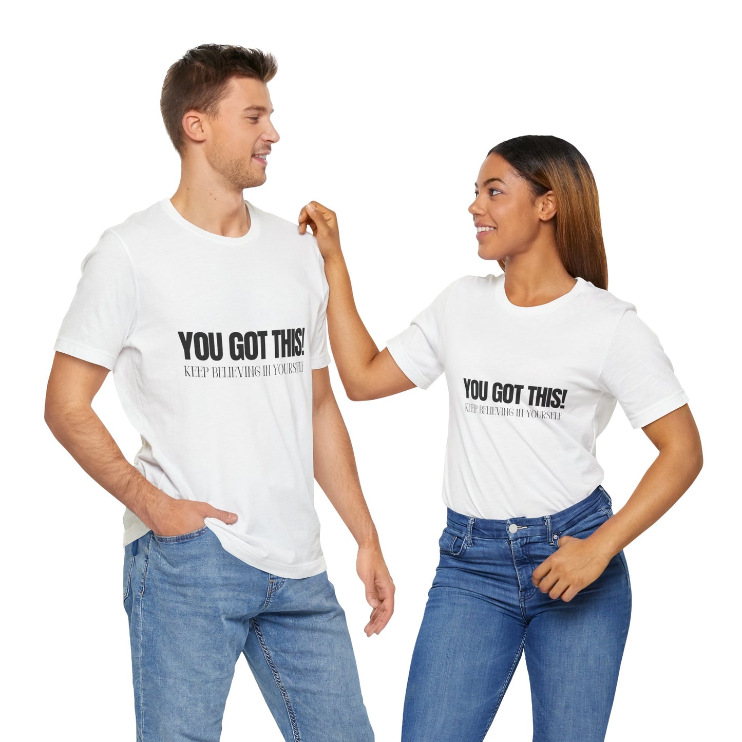 You Got This Unisex Jersey Short Sleeve Comfortable Trendy Graphic Tee | Casual Wear"